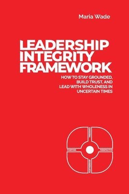 Leadership Integrity Framework