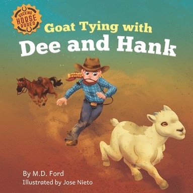 bokomslag Goat Tying with Dee and Hank