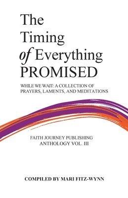 bokomslag The Timing of Everything Promised