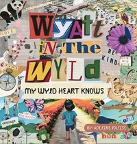 bokomslag Wyatt In The Wyld