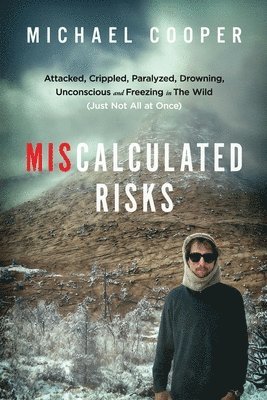 Michael Cooper - Miscalculated Risks, Häftad