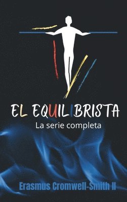 Erasmus Cromwell-Smith - Equilibrista La serie completa, Inbunden