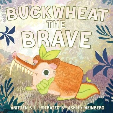 Weinberg - Buckwheat The Brave, Häftad