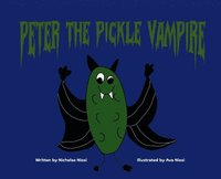 bokomslag Peter the Pickle Vampire