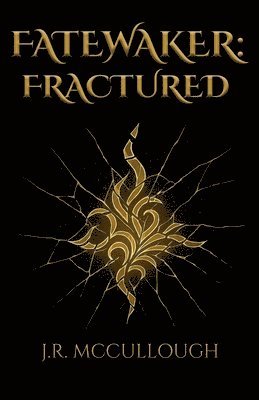 J R McCullough, J. R. McCullough, J.R. McCullough - Fatewaker, Häftad