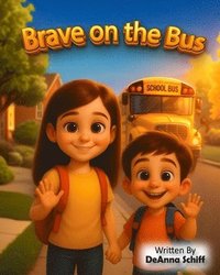 bokomslag Brave on the Bus