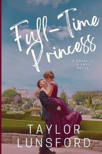 bokomslag Full-Time Princess