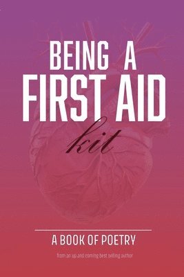 Shavetta Craig - Being A First Aid Kit, Häftad