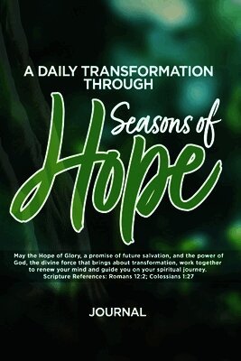 Mount Moriah Missionary Baptist Church, Byron L Benton - Daily Transformation Through Seasons of Hope, Häftad