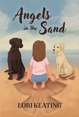 Lori Keating - Angels in the Sand, Häftad