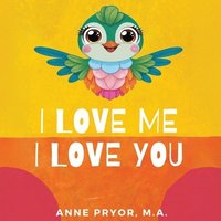 bokomslag I Love You I Love Me