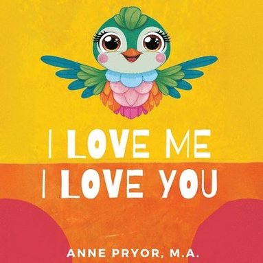 bokomslag I Love You I Love Me
