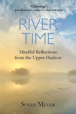 Susan Meyer - River Time, Häftad