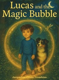 bokomslag Lucas and the Magic Bubble