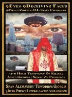 bokomslag Sean Alemayehu Tewodros Giorgis Presents 9Eyes 9Deceiving Faces 9Mecca Chicago The Spiritual Soul Prophecy Of Krassa Amun Caddy Giorgis: 19th Annivers