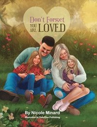 bokomslag Don't Forget you Are Loved