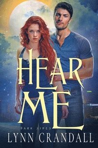 bokomslag Hear Me: Dark Sides Book Two