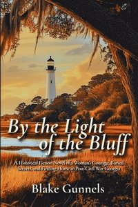 bokomslag By the Light of the Bluff