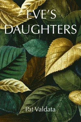Pat Valdata - Eve's Daughters, Häftad
