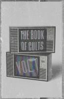 bokomslag The Book of Cults Vol. 1: Pop Culture Poison
