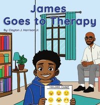 bokomslag James Goes to Therapy