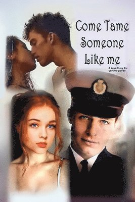 Come Tame Someone Like Me