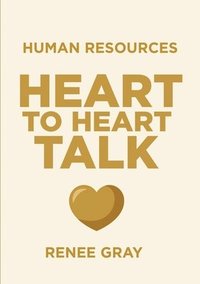 bokomslag Human Resources "Heart-to-Heart" Talk