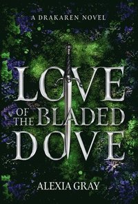 bokomslag Love of the Bladed Dove