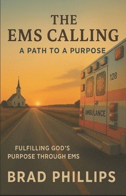 The EMS Calling: A Path to a Purpose