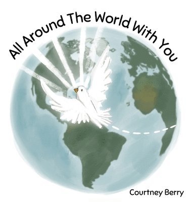 bokomslag All Around The World With You