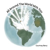 bokomslag All Around The World With You