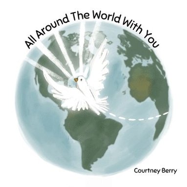 bokomslag All Around The World With You
