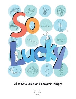 Alice-Kate Lamb, Benjamin Wright - So Lucky, Häftad