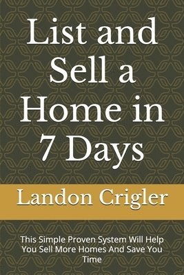bokomslag List and Sell a Home in 7 Days