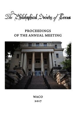 Philosophical Society of Texas, Proceedings of the Annual Meeting