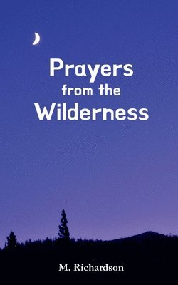 bokomslag Prayers from the Wilderness