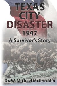 bokomslag Texas City Disaster 1947