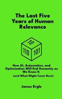 bokomslag Last Five Years of Human Relevance