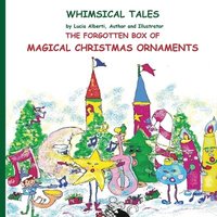 bokomslag The Forgotten Box of Magical Christmas Ornaments
