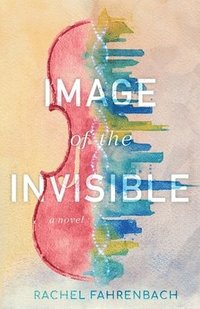 bokomslag Image of the Invisible