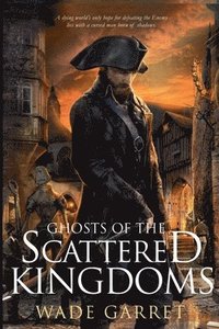 bokomslag Ghosts of the Scattered Kingdoms