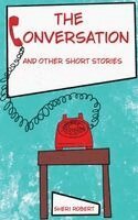 Robert - Conversation And Other Short Stories, Häftad. Tillgänglighet: Lägg i varukorg