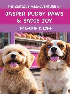 bokomslag Curious Misadventure of Jasper Pudgy Paws and Sadie Joy