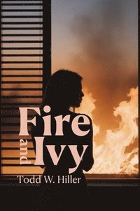 bokomslag Fire and Ivy