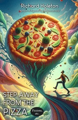 bokomslag Step Away from the Pizza