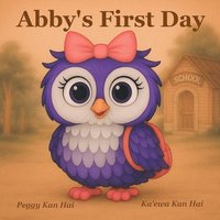 bokomslag Abby's First Day
