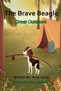 bokomslag The Brave Beagle: Great Outdoors