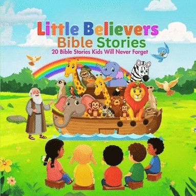 bokomslag Little Believers Bible Stories