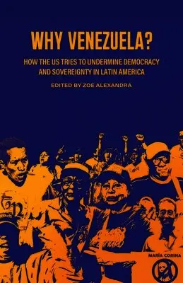 Zoe Alexandra - Why Venezuela?, Häftad. Tillgänglighet: Lägg i varukorg