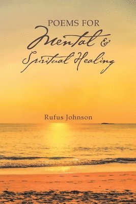 bokomslag Poems For Mental And Spiritual Healing